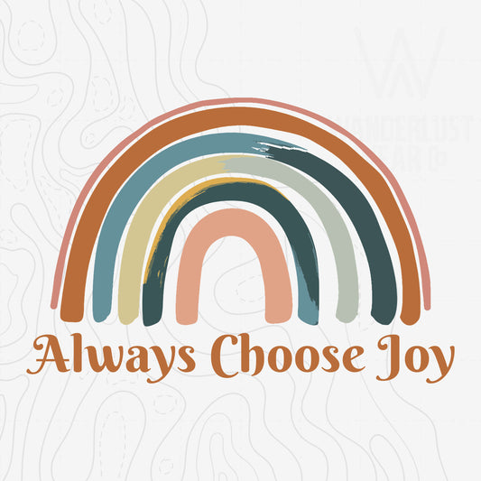 Always Choose Joy graphic tee design with hand-drawn retro rainbow in soft boho colors